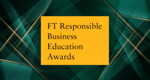 FT Responsible Business Education Awards.